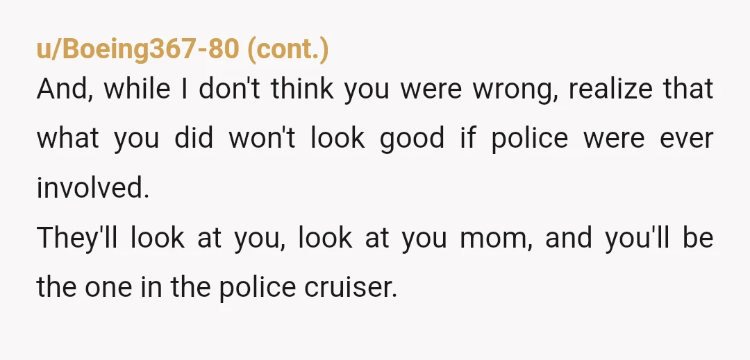 u/couchpotatoslug She was not going to hit him as discipline. She was going to do it as revenge to satisfy her anger. There is a big difference. I disciplined my...