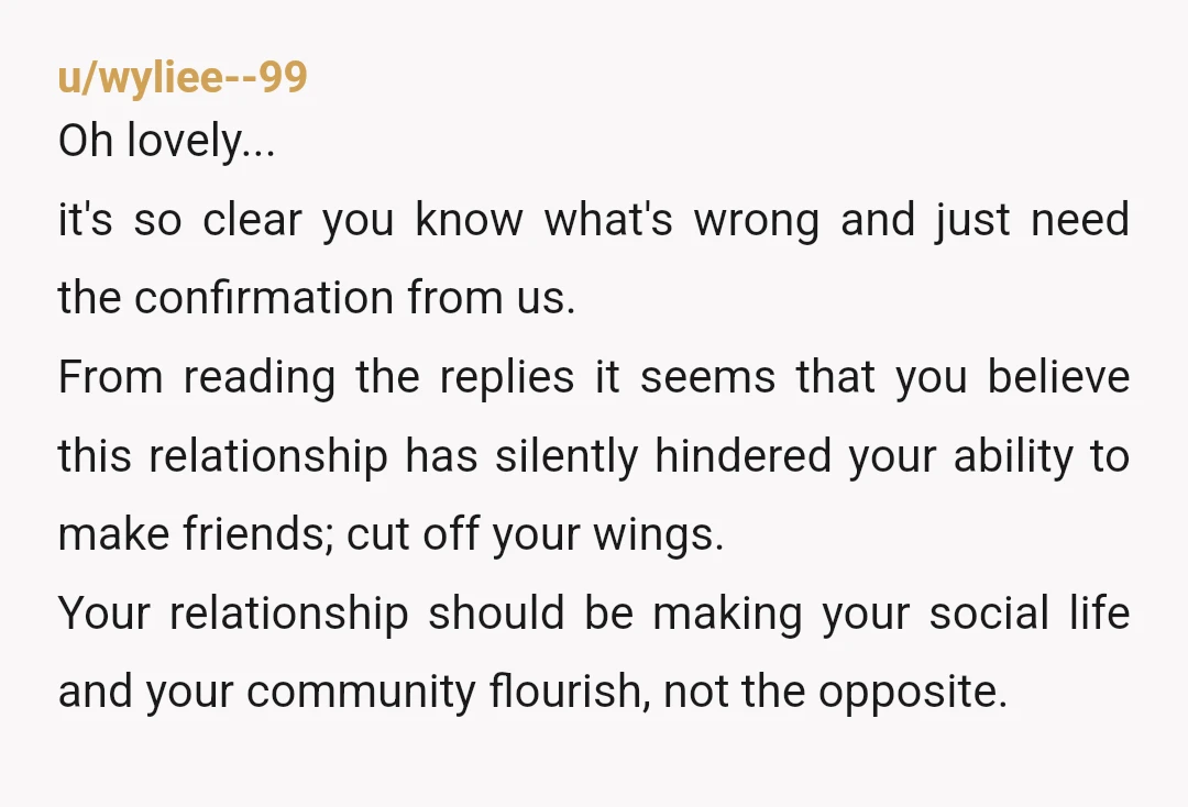 u/Clock-United He is probably feeling insecure because you have a whole life he isn't a part of. You're right that it should not be a big deal, and he needs...