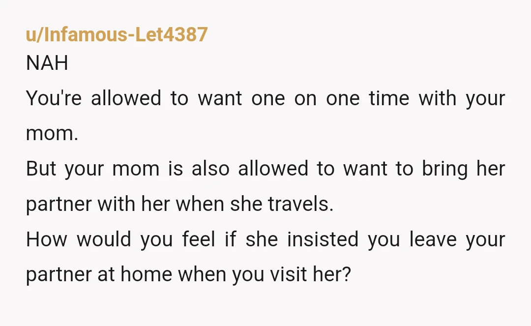 u/kacee1234 Nah, you can choose who you host in your home, but then she can choose not to come. If you were married you would expect your mother to allow...