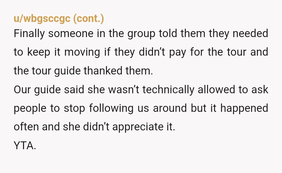 u/BlueJaysFeather
YTA.
The fact that you were close enough for long enough to be counted as part of the group means that you were not just casual about this.