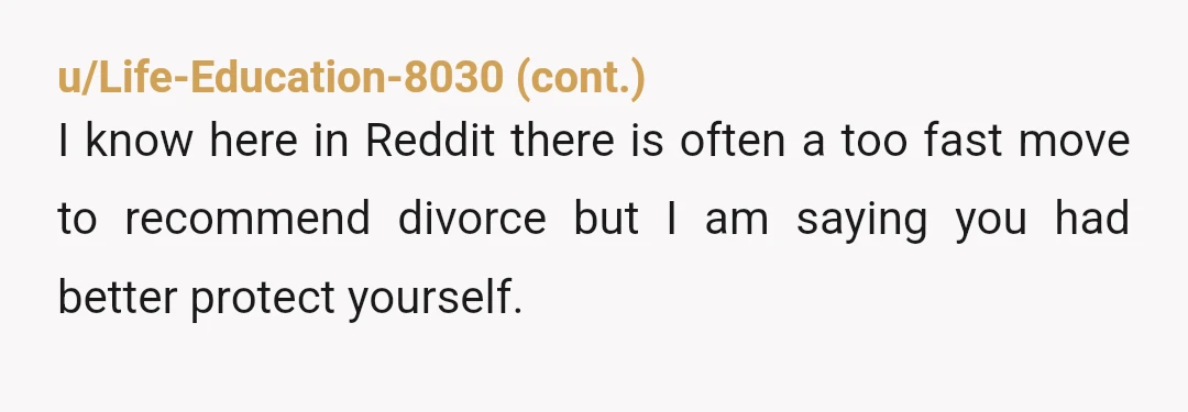 u/beneficialmirror13 Nta but your life sounds pretty unpleasant and that you live with him more as roommates nickel and diming every amount as he's insisting on this 50/50. And that...