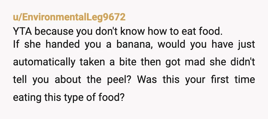 u/anonfosterparent
I would never think I’d need to tell my adult husband that there is a seed in a piece of fruit before he bites into it.
