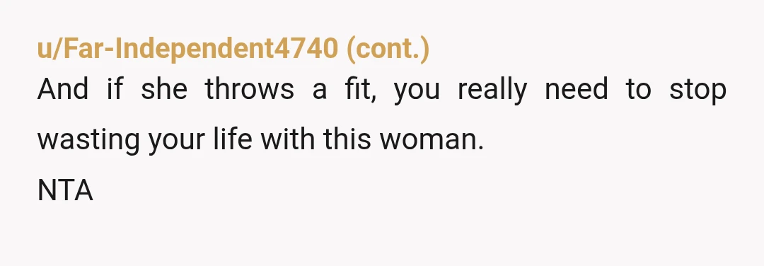 u/always-watching26
NTA and also the idea that you would have to do the traveling FOR the friend is ridiculous.