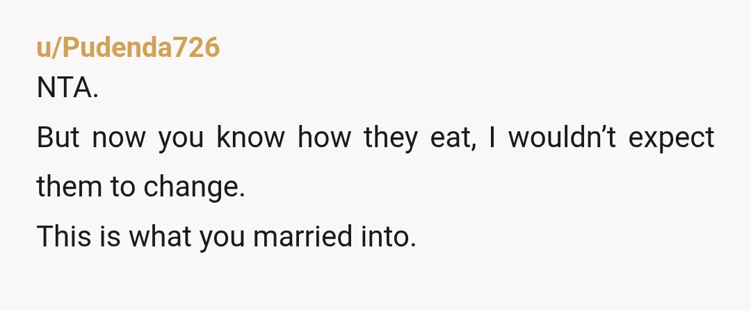 u/ParticularCicada1186
NTA. I would not have married into this family. Jesus dude lmaoooo