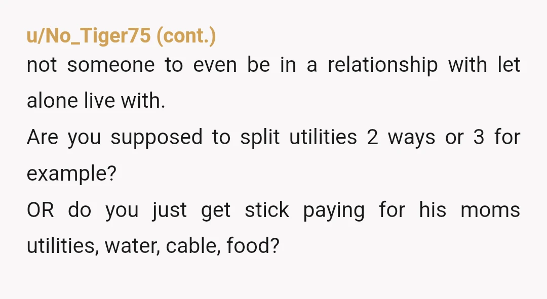 u/QuickSeries2163 Wait on moving out with him.. obviously mom has been waiting to make the move WITH her son moving. Sounds like this could be THEIR plan. Not a great...