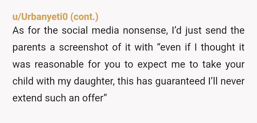 u/Living-Ear8015
NTA.
All the people weighing in on Facebook can offer to babysit the stepsister so her entitled parents can have a weekend to themselves