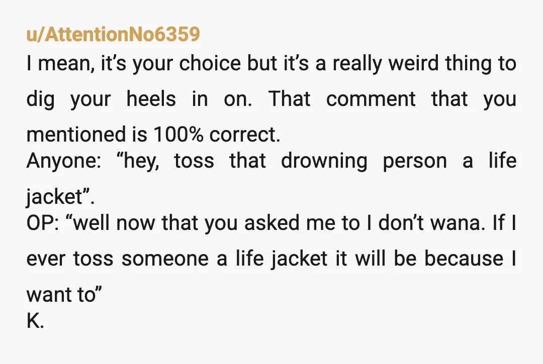 u/JustASingleHorn
“Not that it’s any of your business, but I have an extreme fear of needles and it’s not worth the mental trauma for me”
Or
“No.”