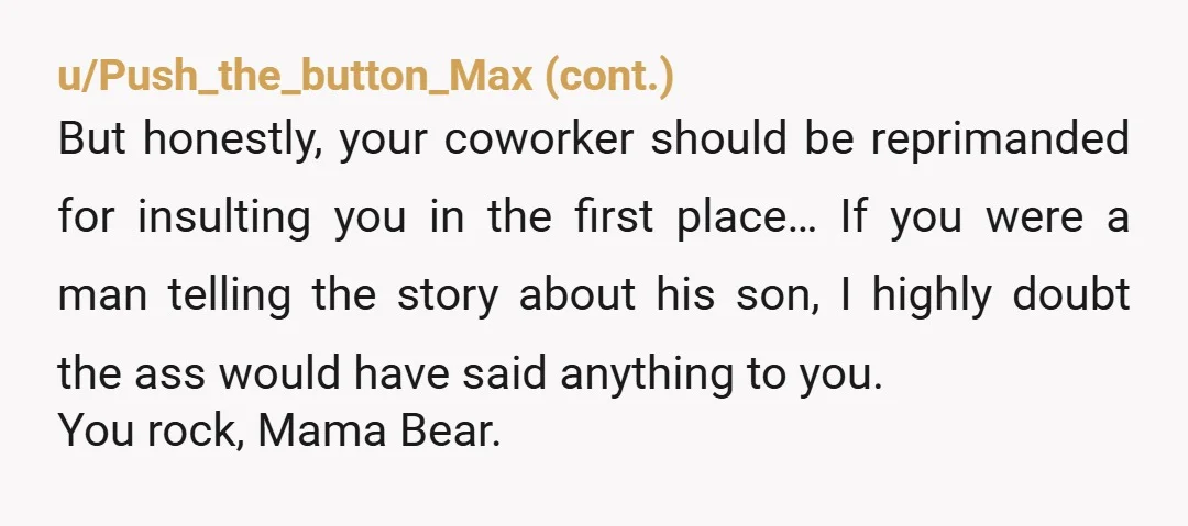 u/MommaKatS NTA. I'd make an HR complaint on that one. A) because that's an appropriate thing to do, and B) to cover your own a**. Your coworker easedropped and then...