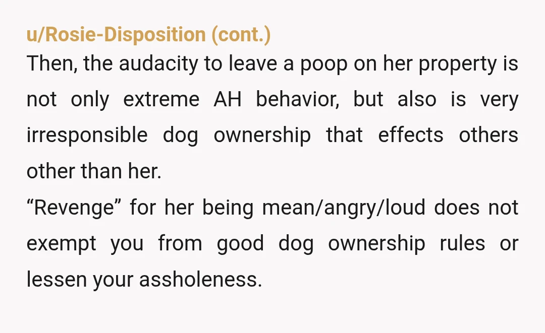 u/Ewww___David YTA. This is why I dislike dogs and dog owner culture so much. It’s a DOG. It’s not a “gentleman in tune with the world” You let your dog...