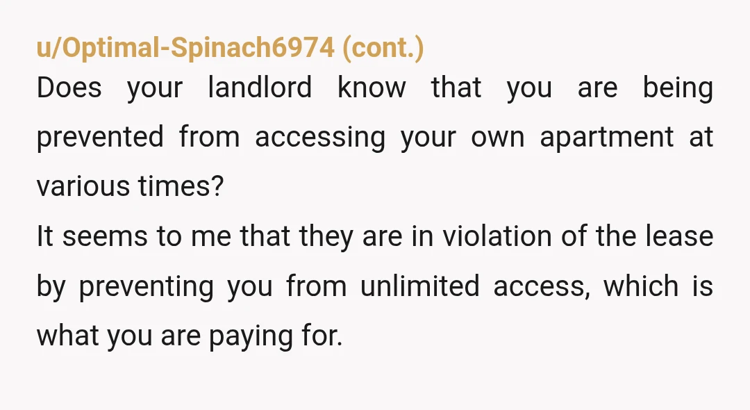 u/proWww
i believe its illegal to effectively "lock out" a fellow renter, at least in the US, not sure about canada