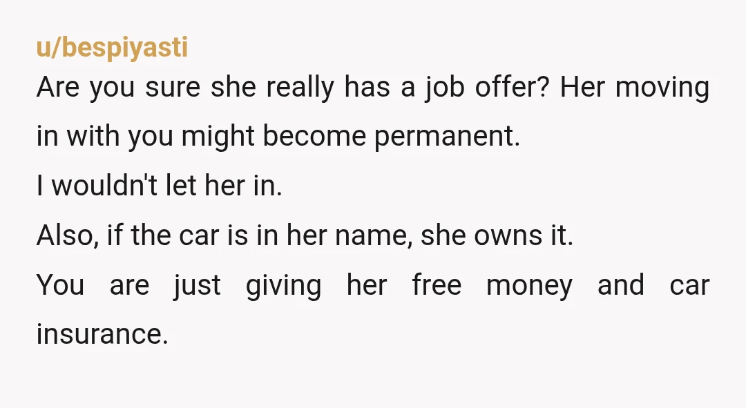 u/Gini555
"Sorry, Mom. We don't have the space for a guest. You'll need to stick with your original plan"