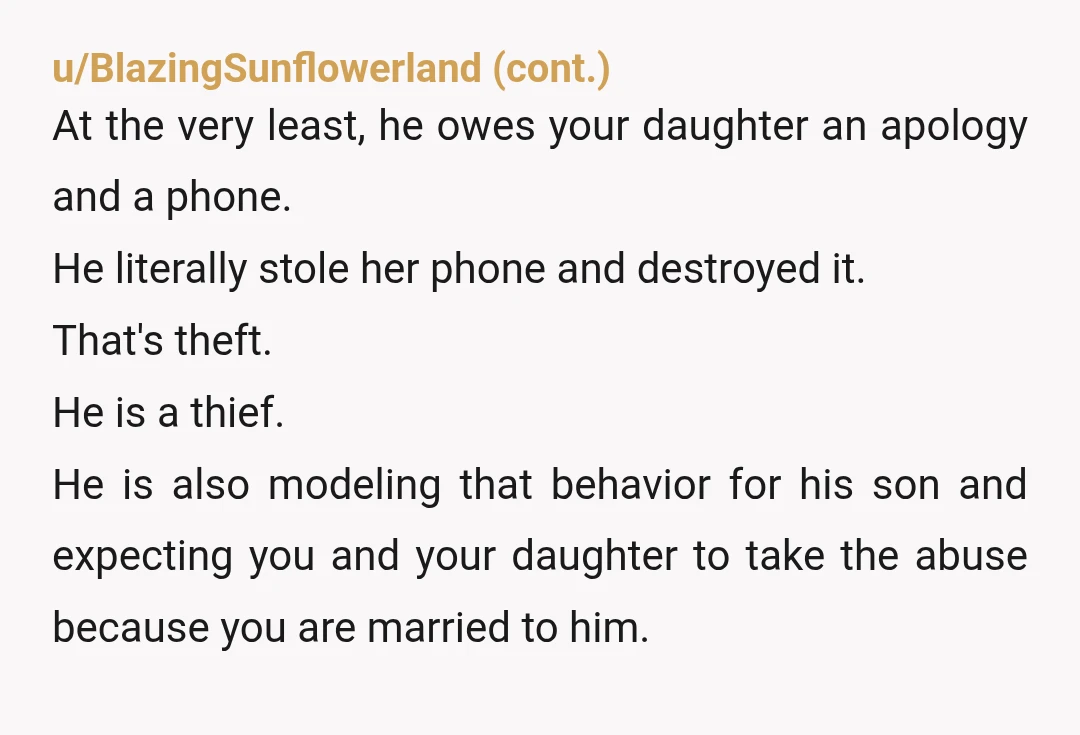u/Final-Raccoon5851 “His mom gasped” when he threw the phone into the lake, yet “His mom already texted me saying I provoked him.” Did she initially support you (since it sounds...