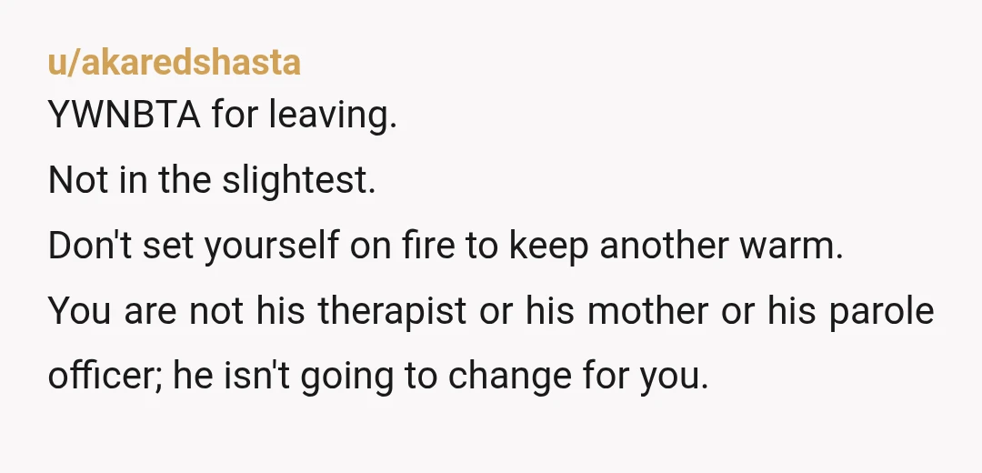 u/Similar-Ad-6862
NTA. This relationship could genuinely be dangerous for you.