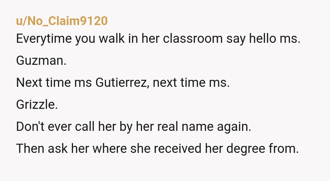 u/dumlilbun
Having your name pronounced correctly is basic respect.
It's like calling Killian Lillian bc you can't be bothered.