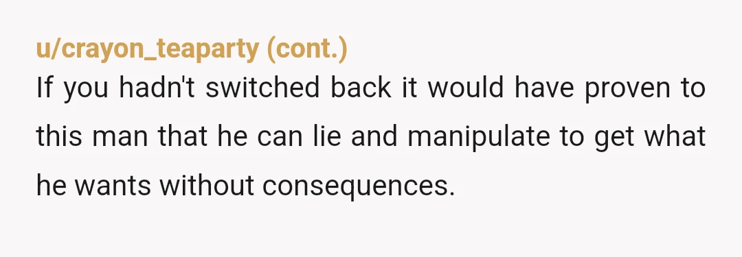 u/amanda10271
NTA - I’m sure whoever he’s whining to sees him for what he really is…
