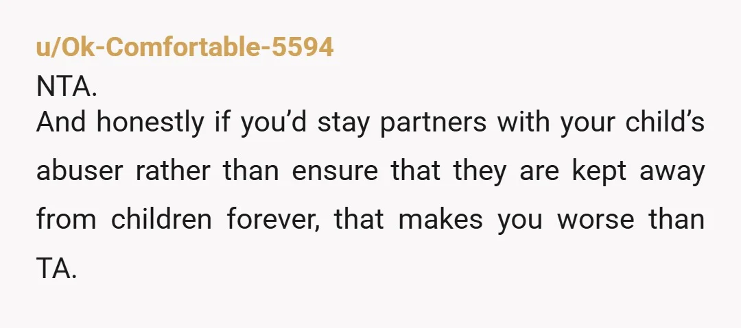 u/Lizardgirl25 NTA she choose her abusive partner over her children more then once.
