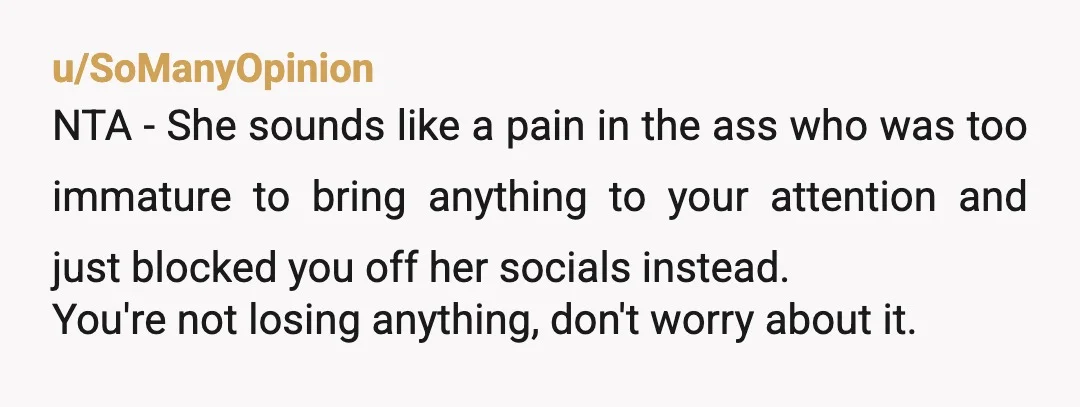 u/sam8988378 There's something else going on here that she's not discussing. The excuses are flimsy. I'm sorry. It does hurt. It will hurt her more later when she realizes she...