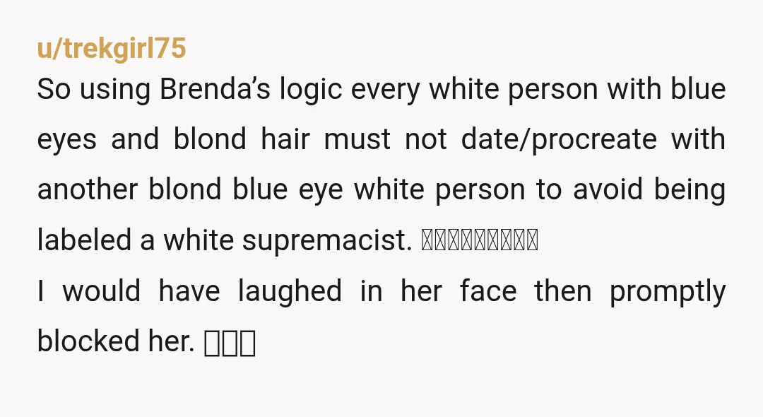 u/Sitcom_kid
Oh my God she's out of her mind. That's not woke, that's sleep. Her brain is asleep.