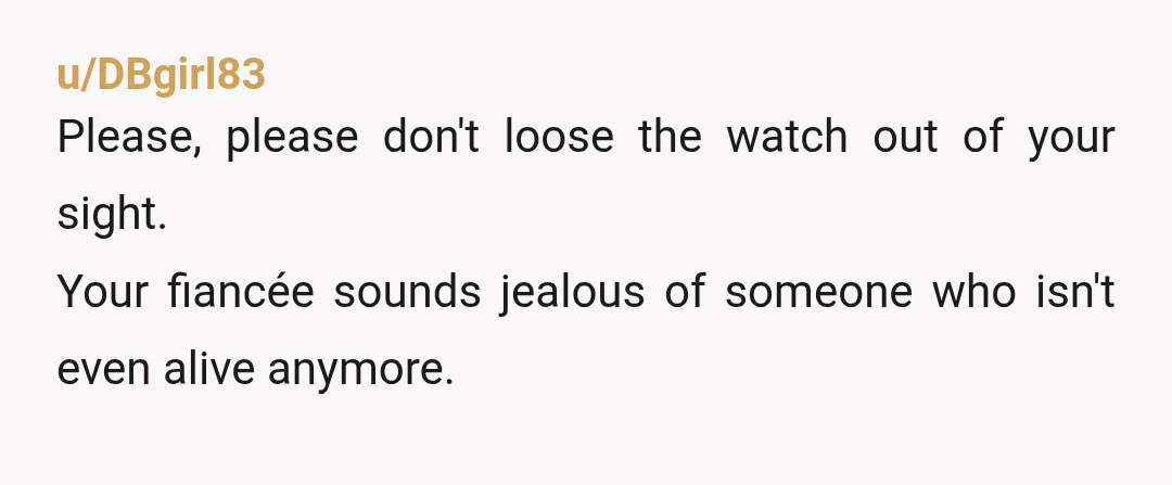 u/Iily_
You better put that watch in a safety deposit box before it suspiciously “disappears”.