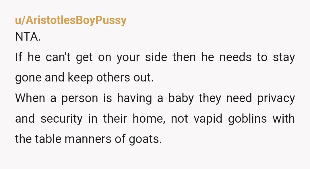 u/BuzzyLightyear100
NTA.
Your husband would rather you be upset than his brother.
That is unacceptable.
If your husband is not on board, get rid of him.