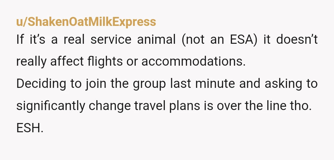 u/Shot-Still8131 ESH. your logistical objection is fair. The framing you used to get there - "not a dog person," "pain in the ass to have the dog," "I don't want...