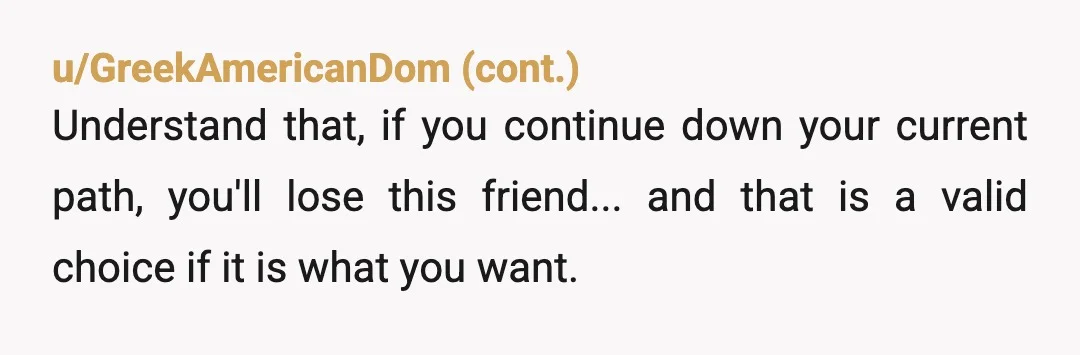 u/yoonjisong NTA His gf was 100% getting sick of his loser behaviour and was comparing him to you, and now because of that he is taking it out on what...