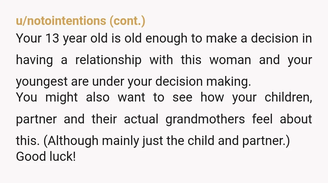 I feel she needs to earn being a grandma before being called one. This is the key point. Tell your dad that you are happy to build a relationship with...