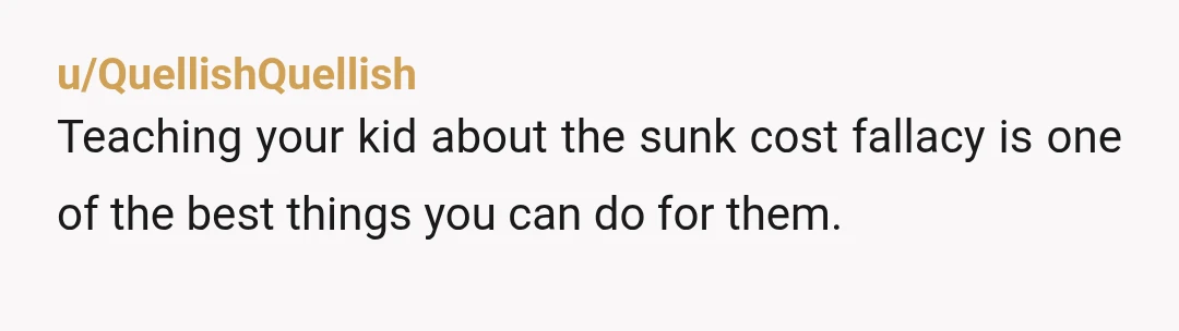 u/firedncr24 NTA. My favorite song is Martin Sexton’s “Failure”. I’ll copy and paste the chorus here. Hopefully you find wisdom in it. Thank god for failure And the things I...