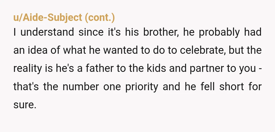 u/LoveLikeChina Info: Did you ever figure out what he was initially upset about? NTA, but you don't have a partner, you have a third child. He either needs to make...