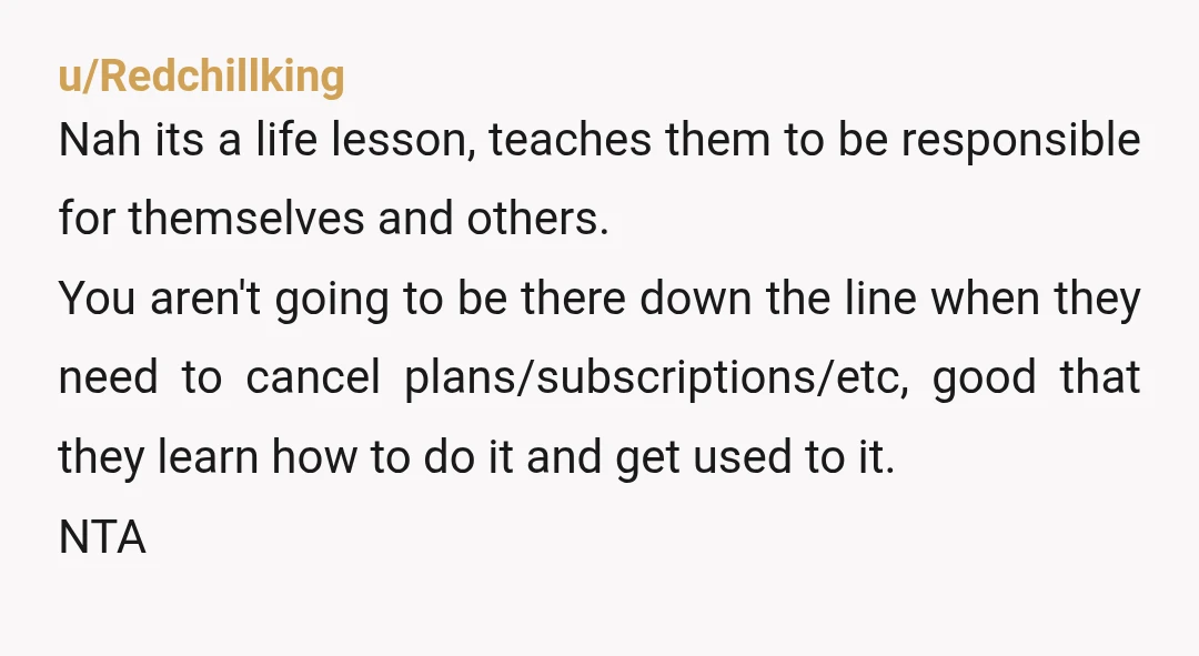 u/brynnafidska YTA It doesn't sound like you're giving her the support or skills she needs to be able to make that call. You could go through a pretend call with...