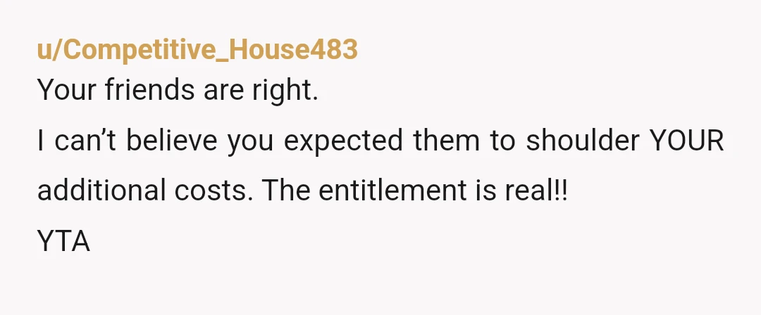 u/milee30 YTA. Your friends only know your salary because you keep talking about it. All while you are asking them to go out of their way to give you rides...