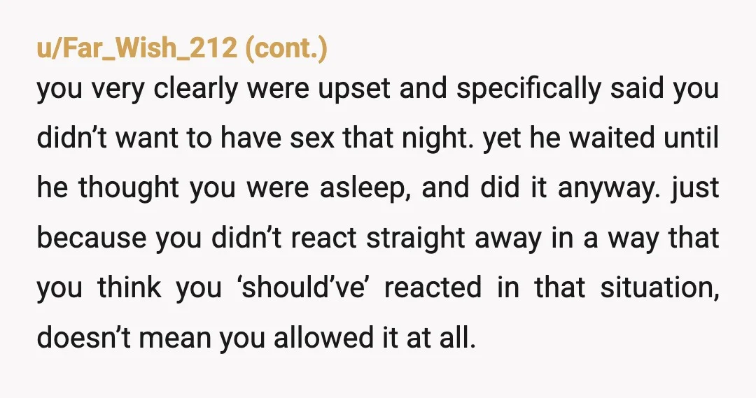 u/fatum_sive_fidem
This is above my paygrade, but if you weren't consenting or uncomfortable thats not okay.
Not a great start for a relationship get out.