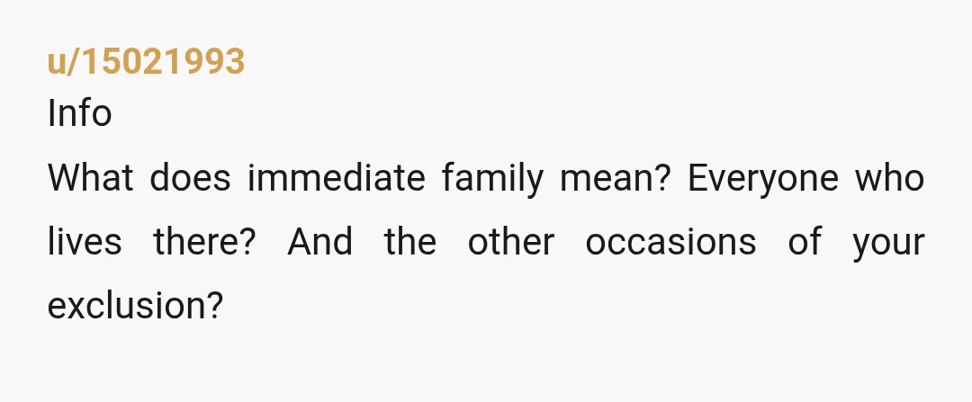 u/Loose-Mousse1064 You are making it sound like all this other family was invited, but alll the family live in the same house. It would be different if they had invited...