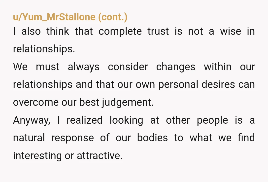 u/DueConsequence4072
NW.
You don't need proof of anything to leave an uncomfortable relationship.
You don't have to be right or righteous or anything.
You can always just leave.