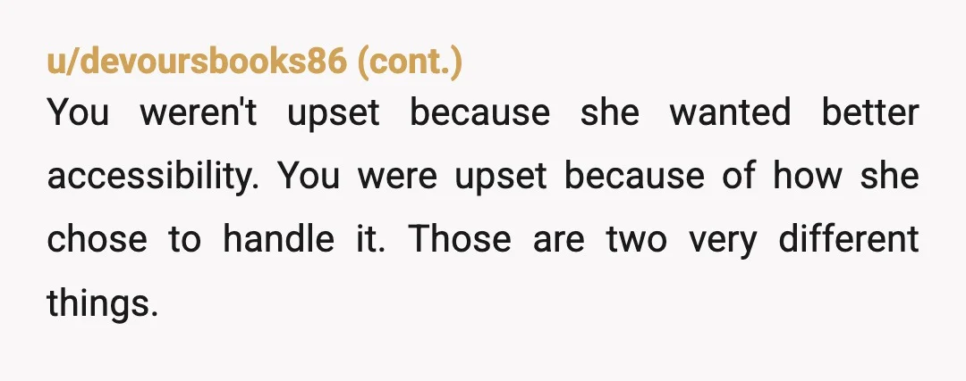 u/Spectra_Butane Why would you be the jerk? You didn't do anything. Being upset is just how you felt. You didn't lash out, or storm off or berate anyone. You just...