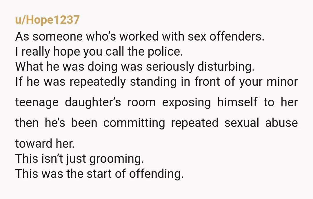 u/oaksandpines1776 You should still let the police know so he can't victimize another young girl whose mother is not as strong as you. It seriously makes me think he sought...
