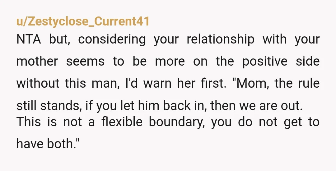 u/Admirable-Drink-3350
Would your mom be open to therapy now? It may help her to stay away from him?