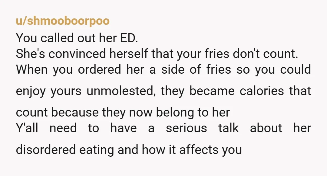 u/Jean_Marie_1989 NTA but please set boundaries. If you don’t want her to take your fries, then tell her no. She can order her own fries or go without