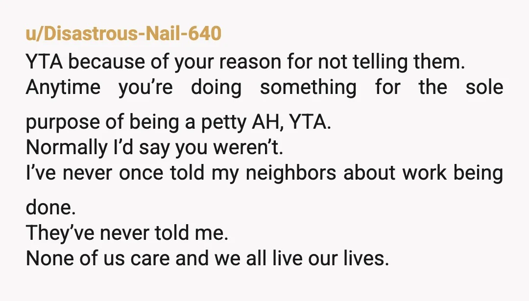 u/FireBallXLV
Do unto others as you would have them do unto you .
Good advice from Above .