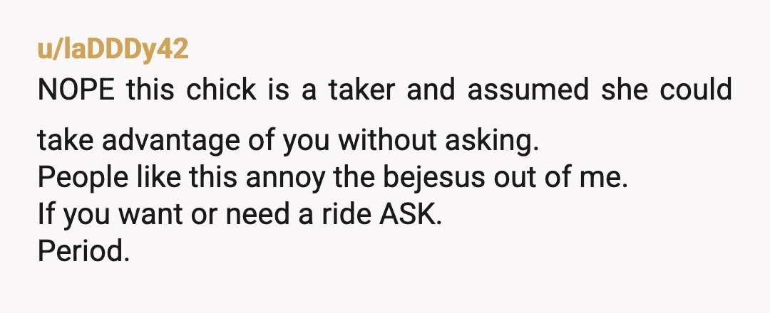 u/tomsgirl1962 I think you are the AH. You know why. You said no cell reception. So this means no calling Uber. Basically stranded. What would you have don’t if they...