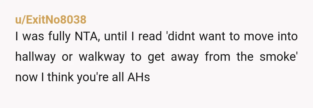 u/DryUnderstanding1752 ESH. If you're allergic to the oils, even being in the house with the second and third hand smoke would be enough to cause a reaction. So, you shouldn't...