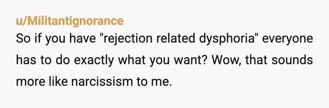 u/Do_over_24 I also have adhd, and rejection sensitivity. And also some trauma around rejection that’s rooted in abuse, not just rsd. It sucks. That being said, it is MY responsibility...