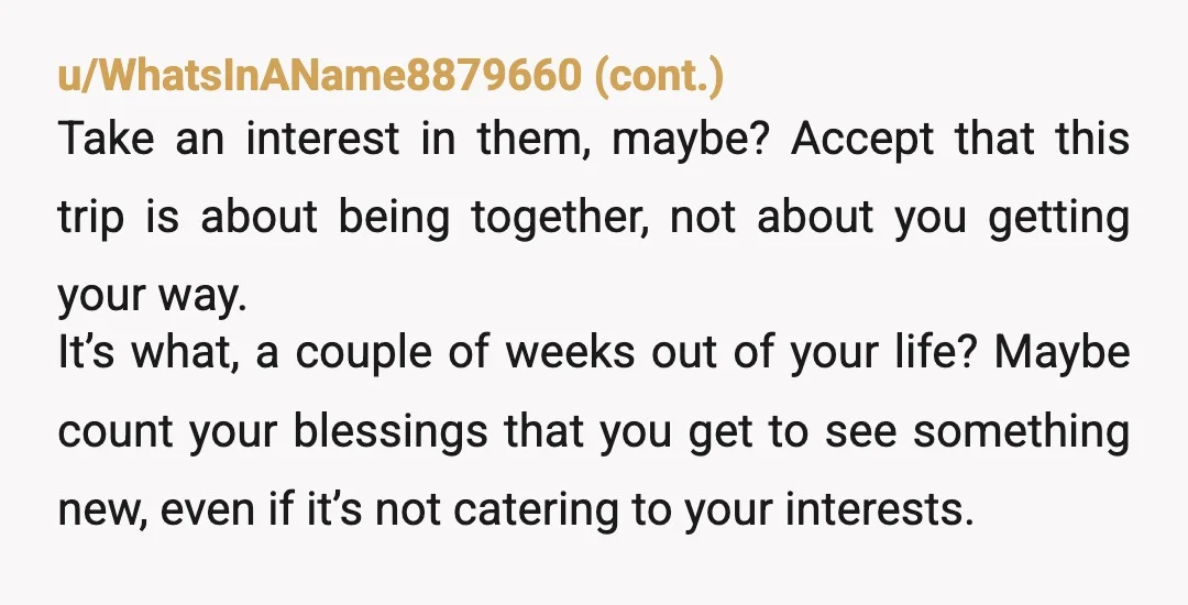 u/Names-Are-Confusing YTA. You’re 18. Even though you don’t see your grandparents a lot, it doesn’t seem like they’re inherently bad people, you just don’t like or respect them because they’re...