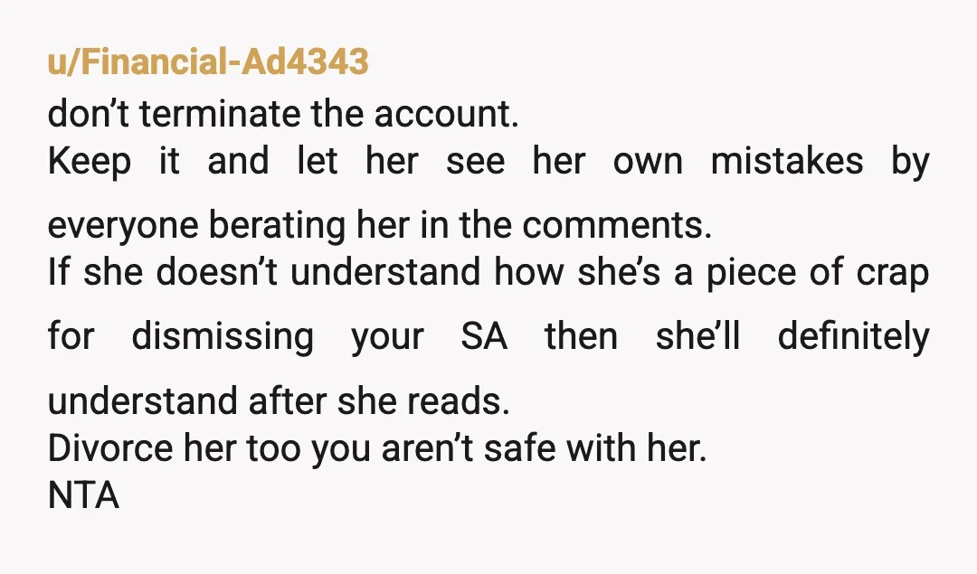 “At that again? Why can’t you just get over it” Your wife and her friend are garbage.