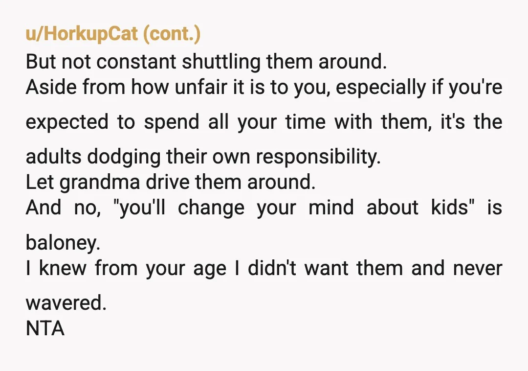 u/_gadget_girl NTA If I was your cousin I don’t think I would want to be driven around by a young inexperienced new driver. Whoever invited your cousin should also be...
