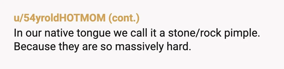 u/maticus85
Is there a crater in your skin where the pimple grenade used to be?