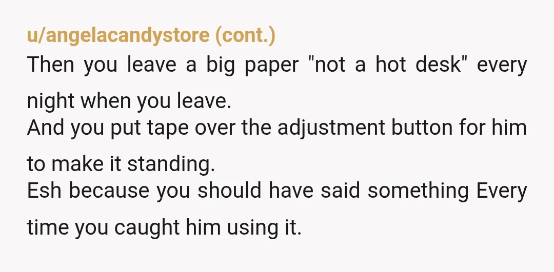 Or do I just FYI my manager that it’s happening and get him to talk to desk jockey’s team leader This would be the way to go. Don't confront them...