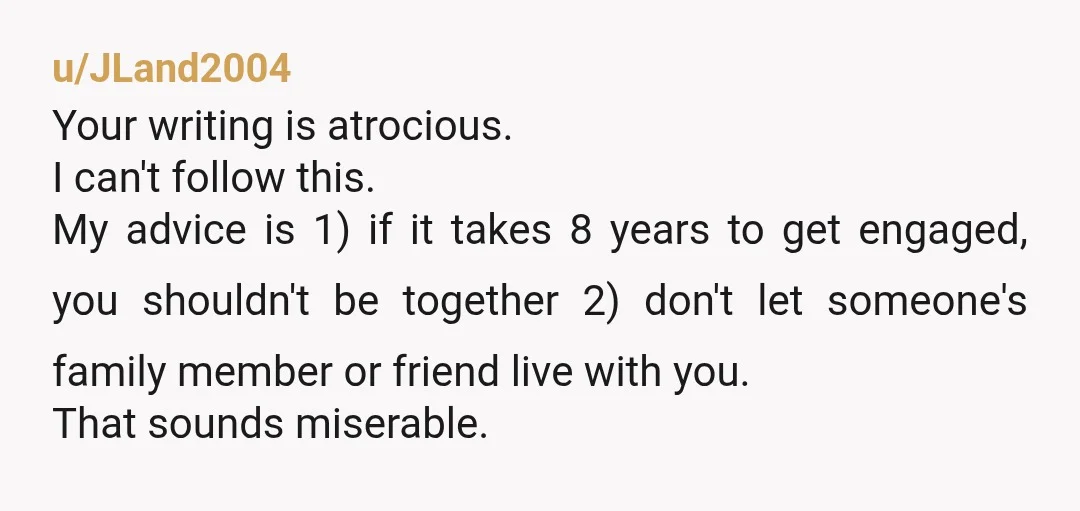 u/rosegarden207 NTA. Take the ring and if youre renting move out. This is what your life will be like in the future. No one in the house respects you. If...