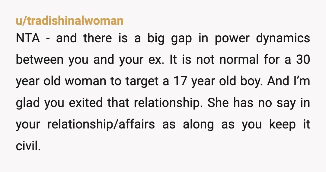 u/Blue-Mimi
What’s so appealing about a 17 year old boy to a 30 year old woman ?