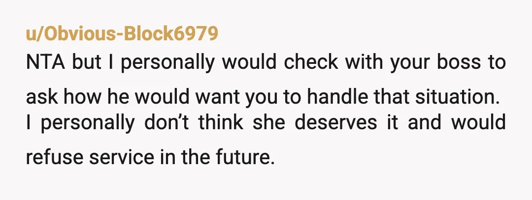 u/Chemical_Author7880 NTA. You followed the owner’s procedures. She’s an entitled bully mad because you didn’t give in. Whatever she is posting a lot of people who know her IRL know...
